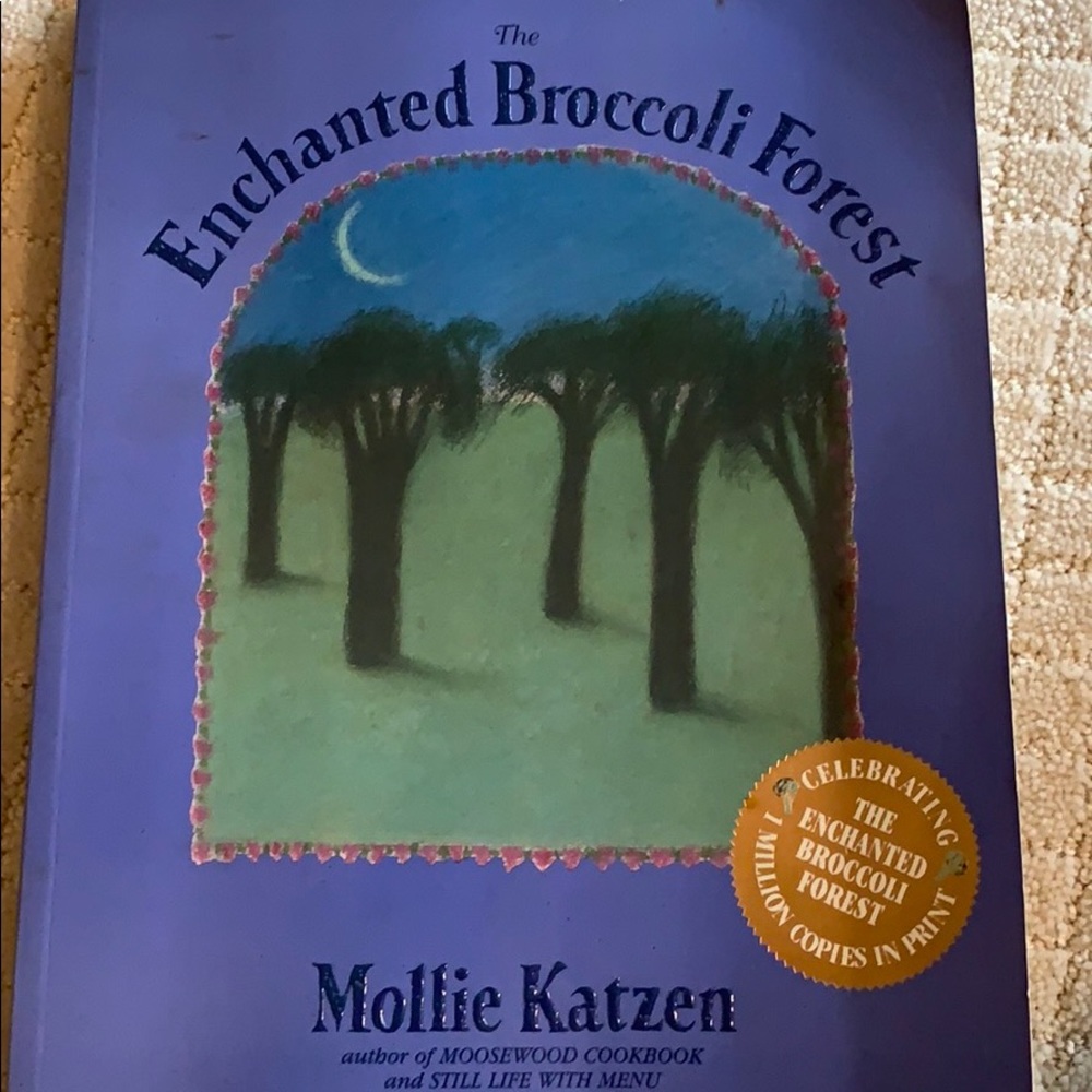 Enchanted Broccoli Forest Cookbook - Molly Katzen